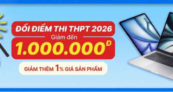 BACK TO SCHOOL 2026 - ƯU ĐÃI ĐẶC QUYỀN DÀNH RIÊNG CHO HỌC SINH - SINH VIÊN