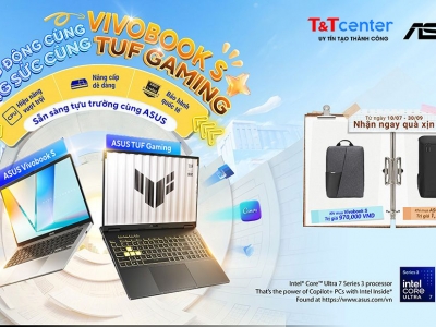 CTKM: Mùa Tựu Trường 2026 | Năng động cùng Vivobook S - Bung sức cùng TUF Gaming
