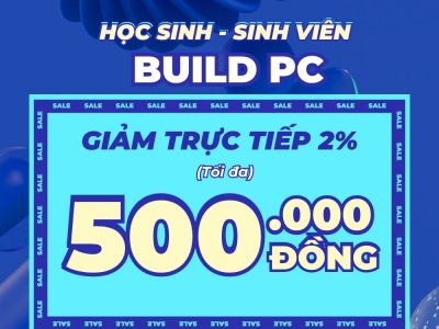 Build PC Cho Học Sinh Sinh Viên: Ưu Đãi Giảm 2% (Tới 500K) Tại T&T Center