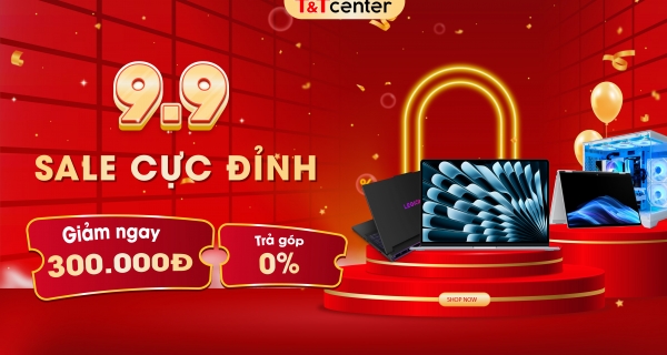 SALE 9.9 -  SĂN DEAL CỰC ĐỈNH SALE 9.9 -  SĂN DEAL CỰC ĐỈNH