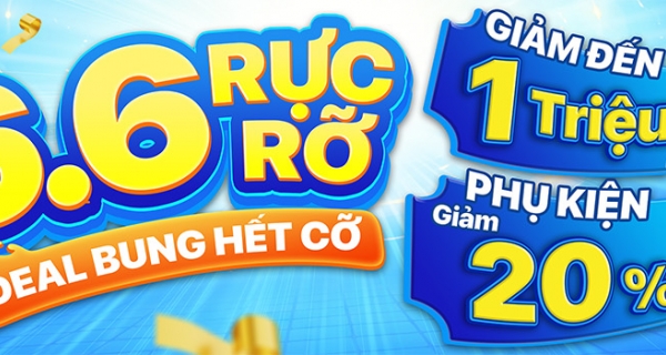 SIÊU SALE NGÀY ĐÔI 6.6