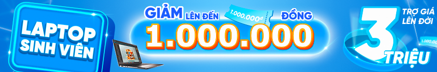 SINH VIÊN GIẢM 1.000.000Đ