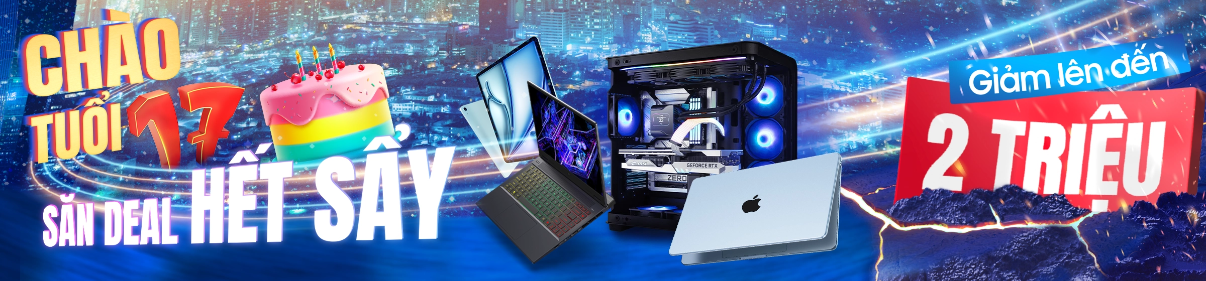 CHÀO TUỔI 17 - SĂN DEAL HẾT SẨY