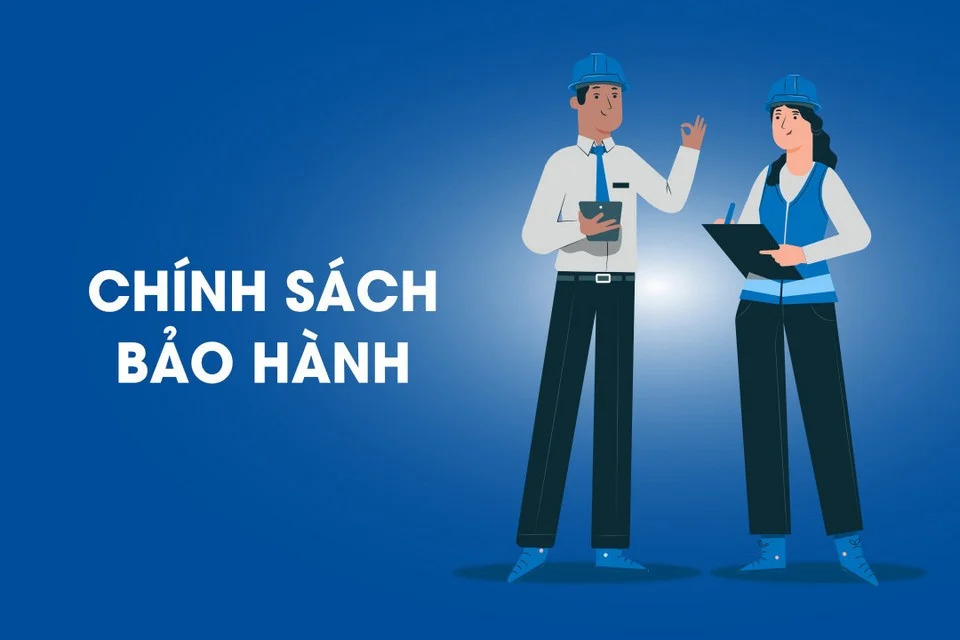Chính sách bảo hành và chăm sóc khách hàng