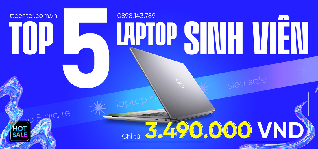 2. Top 5 Laptop Giá Rẻ Dành Cho Sinh Viên Tốt Nhất