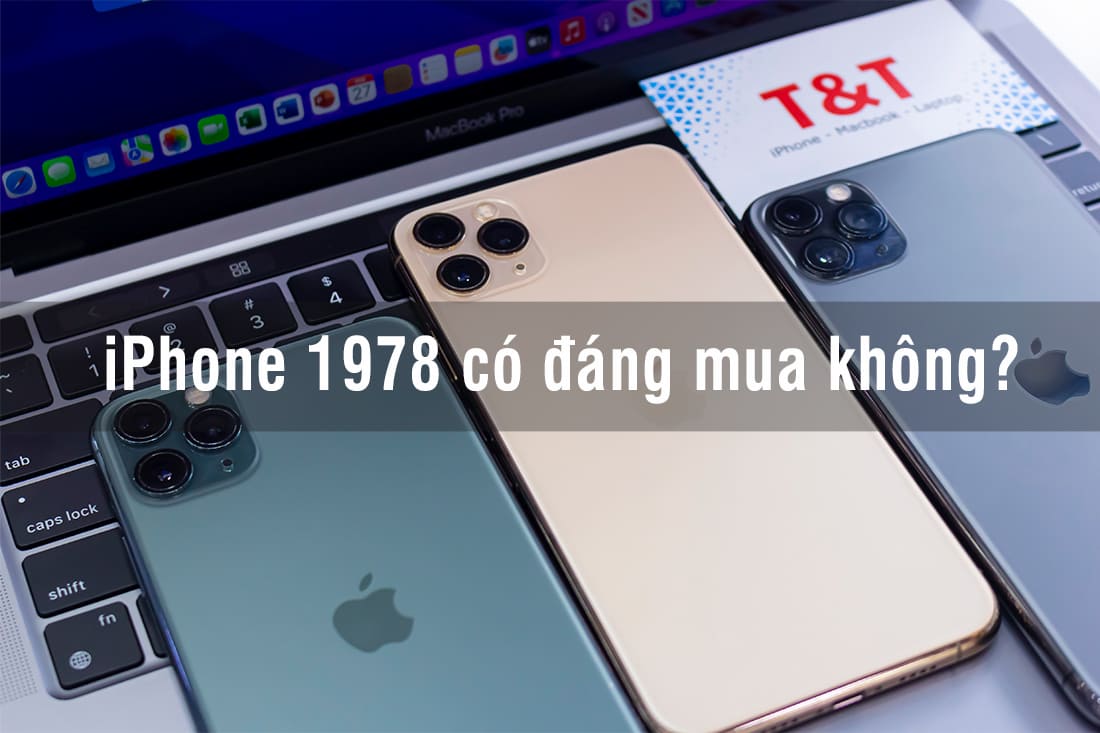 iPhone 1978 có đáng mua không?